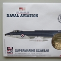 2009 100 Years of Naval Aviation Supermarine Scimitar Crown Coin Cover - PNC First Day Covers